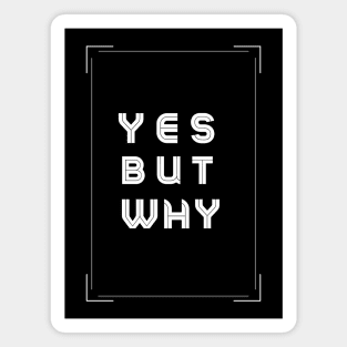 Yes but why?  Typography design Magnet